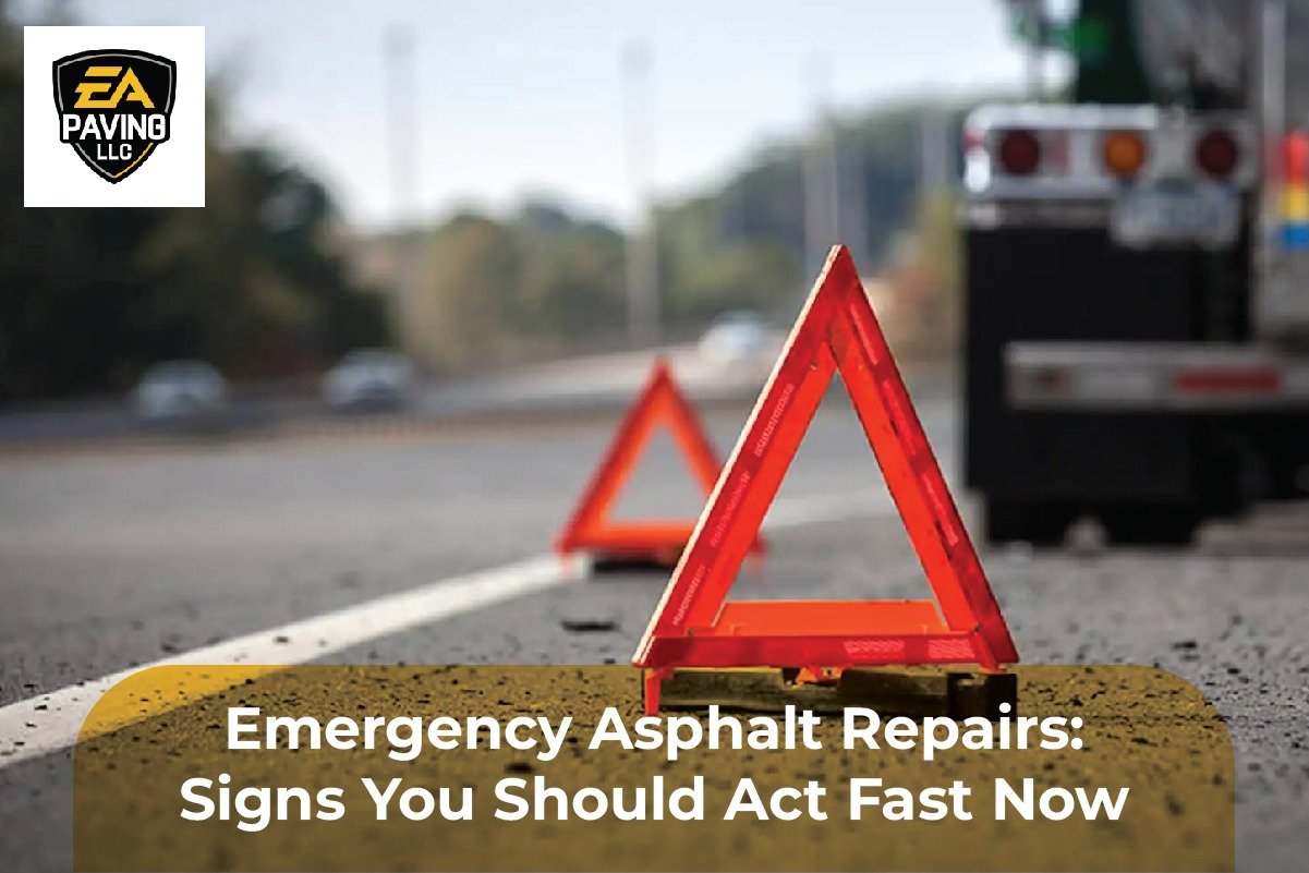 Emergency Asphalt Repairs: Signs You Should Act Fast Now