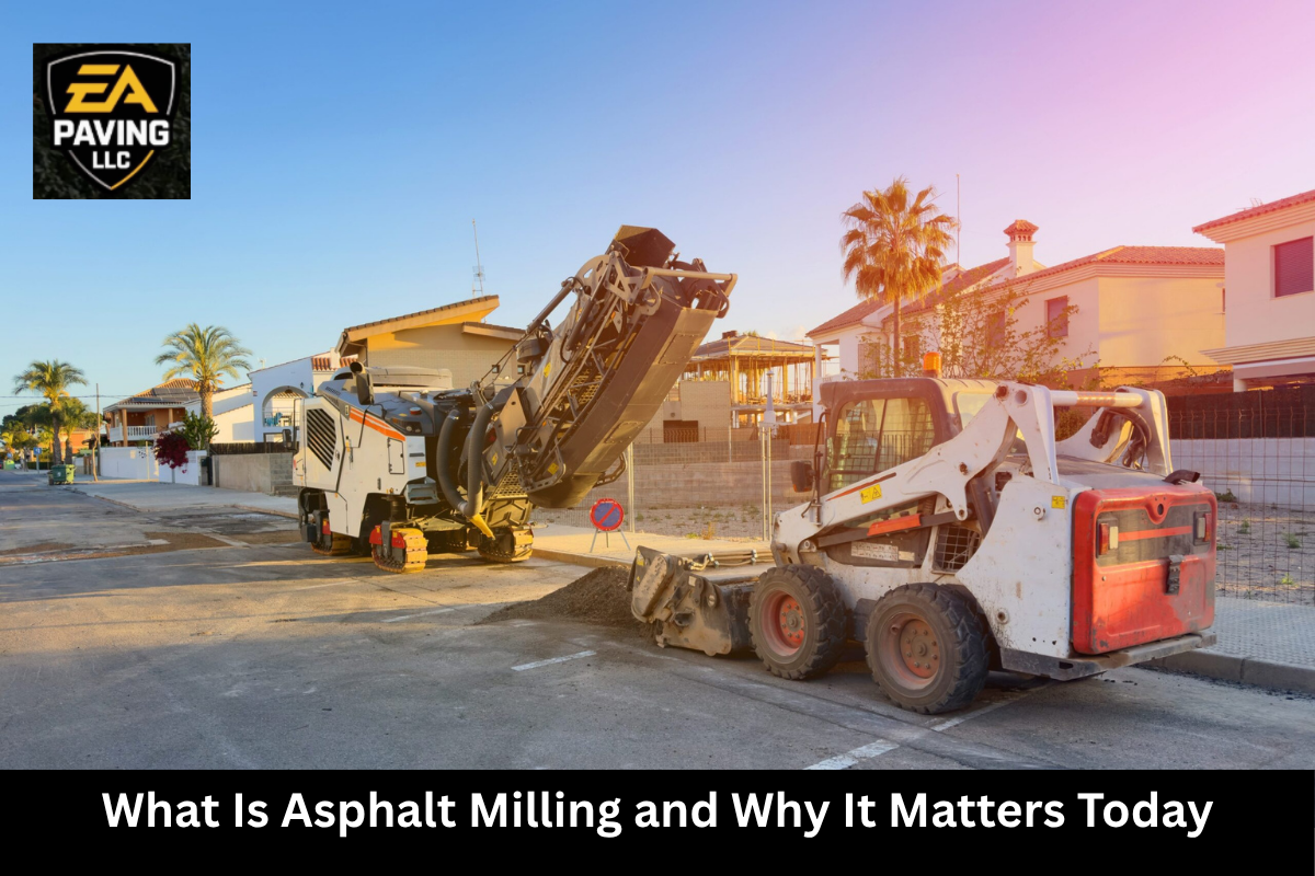 What Is Asphalt Milling and Why It Matters Today