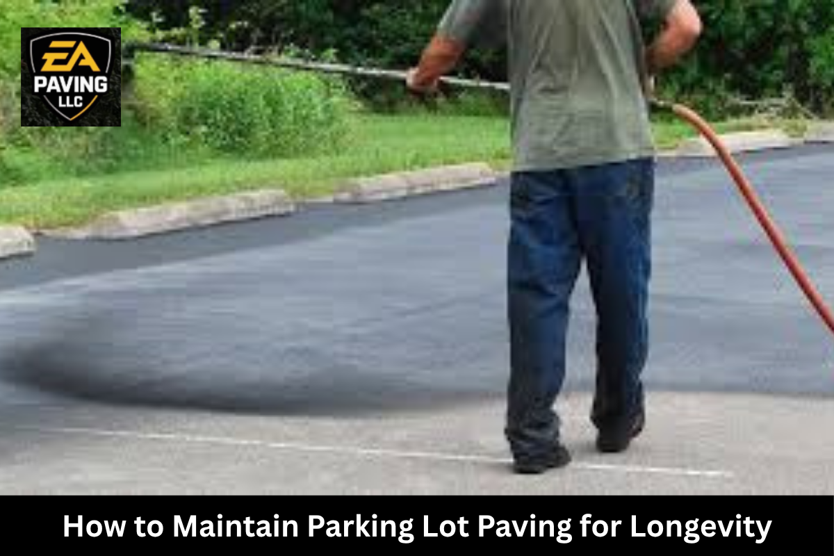 How to Maintain Parking Lot Paving for Longevity